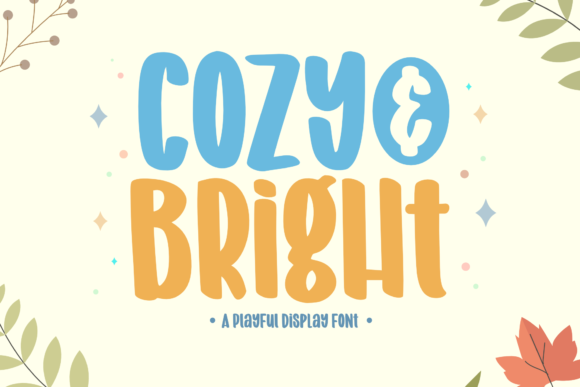 Cozy and Bright: A Playful Display Font for Joyful Designs