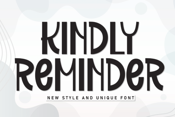 Kindly Reminder: A Charming Display Font for Joyful Designs